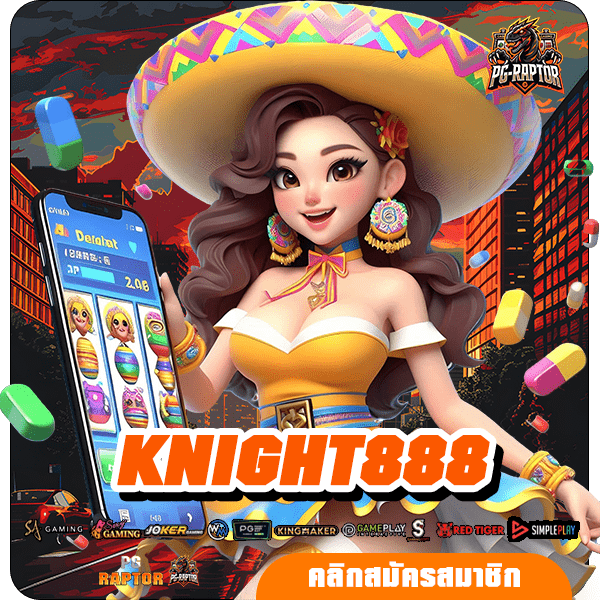 KNIGHT888 สล็อตเว็บตรงจากดูไบ คัดสรรความบันเทิง ลุ้นสนุกได้ทุกวัน